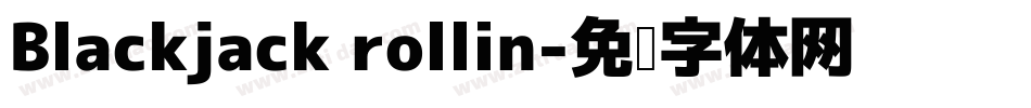 Blackjack rollin字体转换